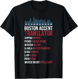 Boston Accent Translator For Wicked Smaht Bostonians T-Shirt