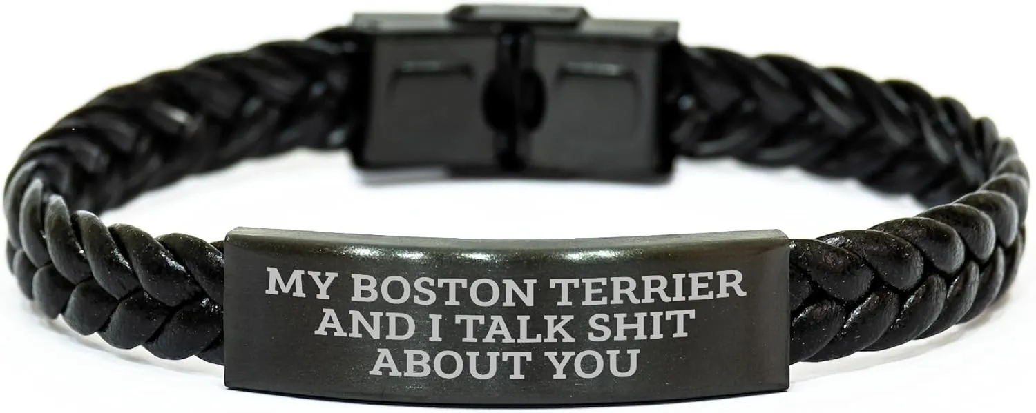 Boston Terrier Dog Interlaced Leather Friendship Valentine's Unique Gift Quote Lover's 'My Boston Terrier And I Talk Shit About You' Quote Engraved Stainless Steel PU Leather 7.87 Inch