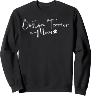 Boston Terrier Mom Design Boston Terrier Lovers Sweatshirt