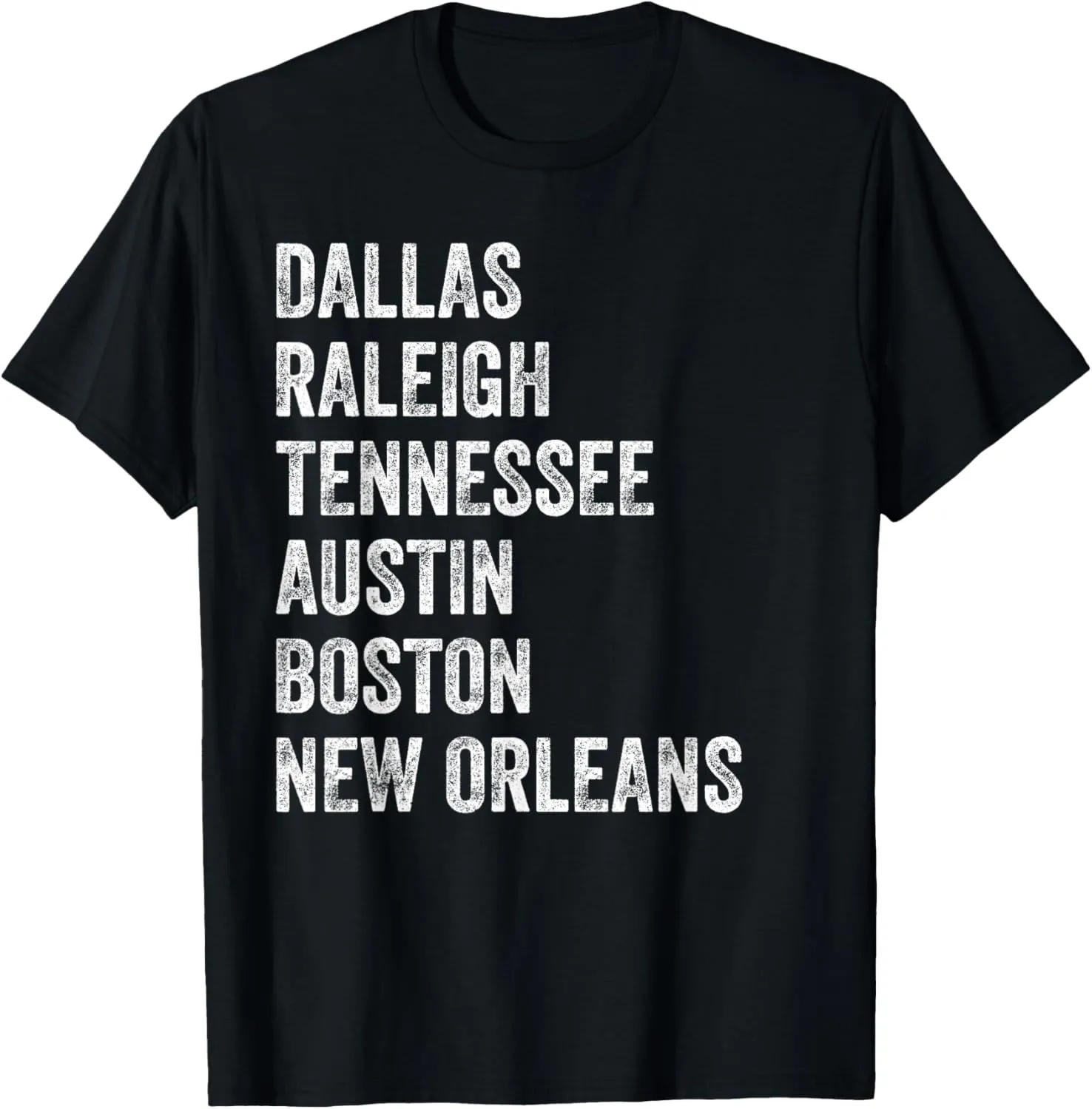 Dallas Raleigh Tennessee Austin Boston New Orleans T-Shirt