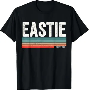 Eastie Boston Massachusetts, East Boston Eastie T-Shirt