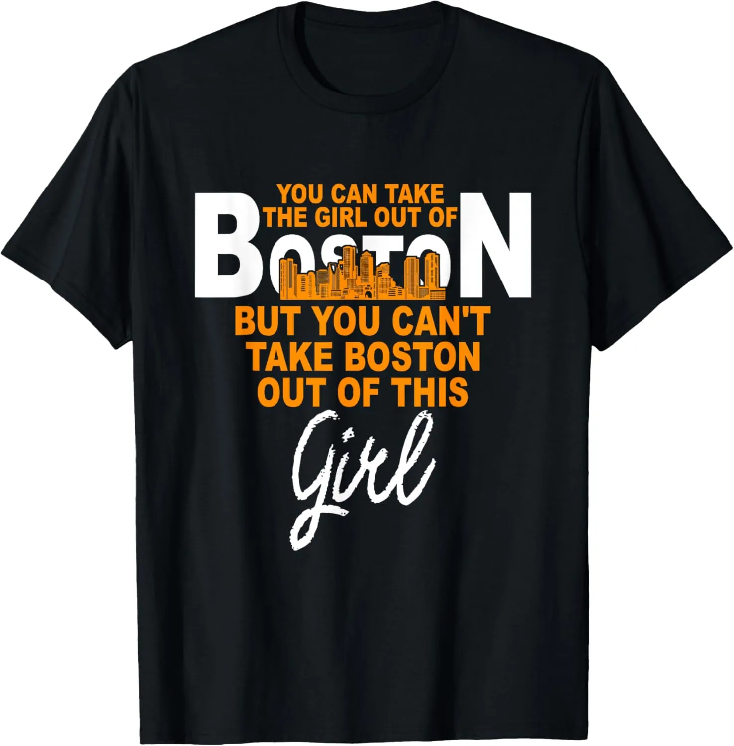 Funny Home Roots Boston - Boston Girl - Move From Boston T-Shirt