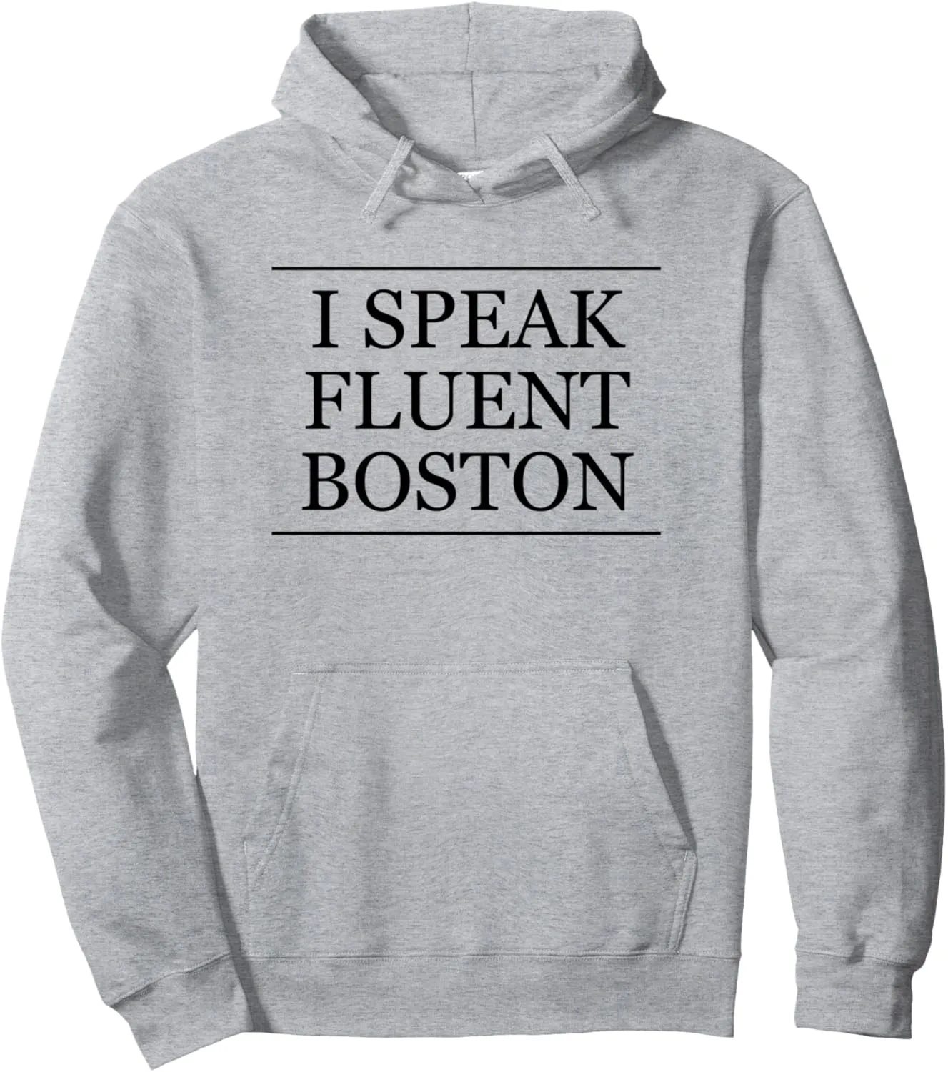 I Speak Fluent BOSTON | Cute and Funny - Graphic Pullover Hoodie