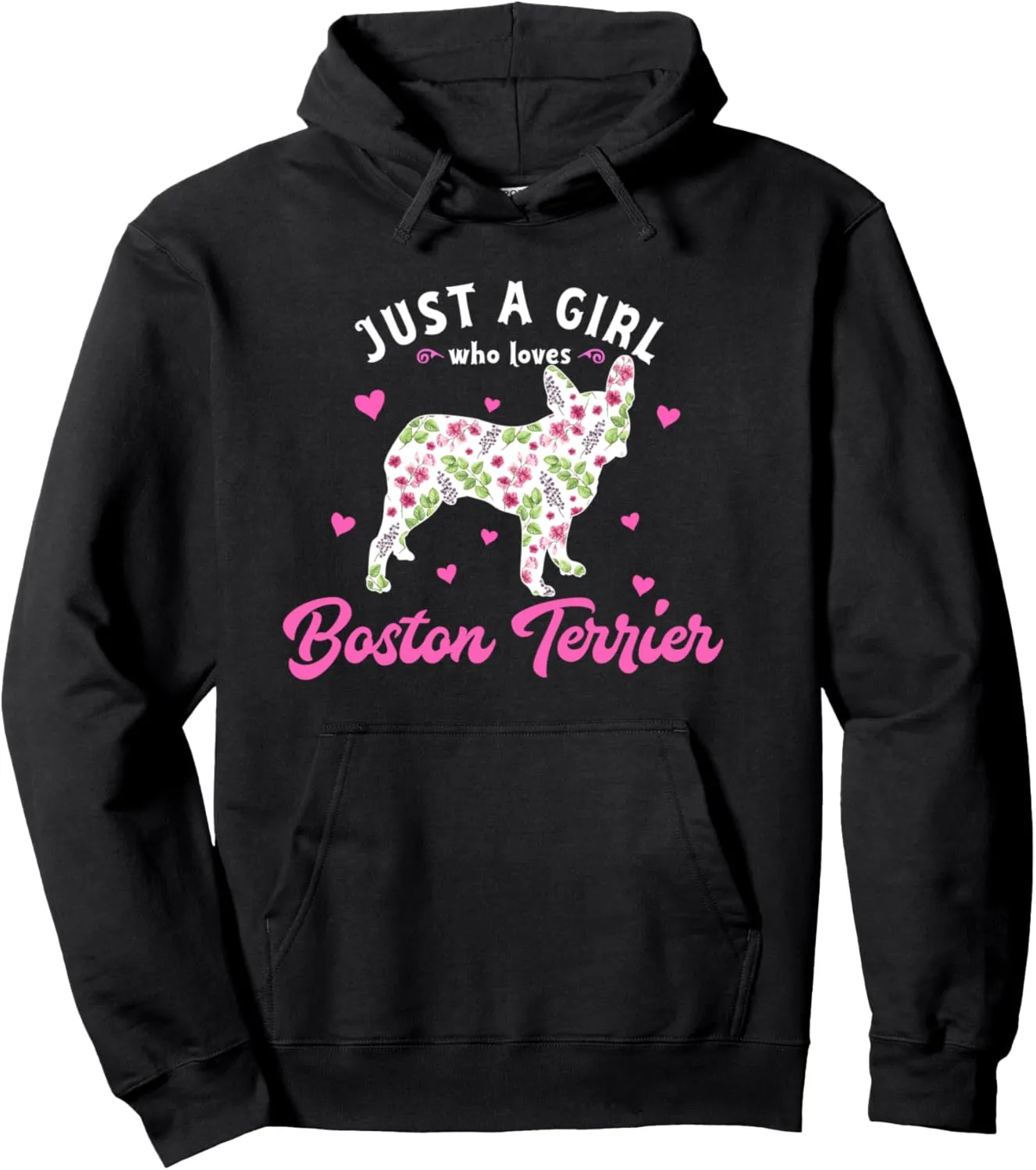 Just a Girl who Loves Boston Terrier Pullover Hoodie