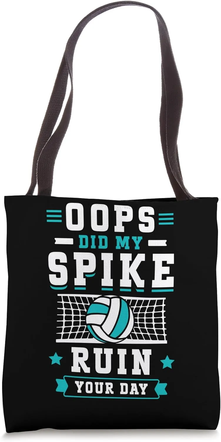 Oops Did My Spike Ruin Your Day Tote Bag