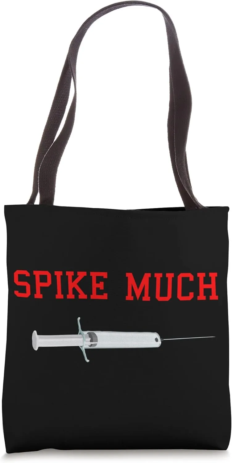 Spike Much Anti Vaccine Mandate . Tote Bag