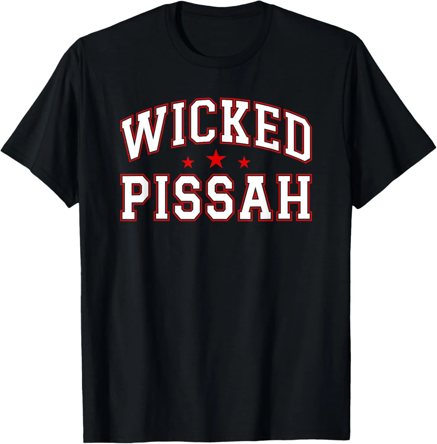 Wicked Pissah Boston Accent Bostonians T-Shirt