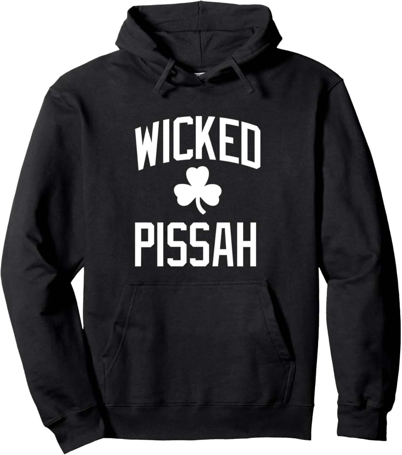 Wicked Pissah Hoodie Boston & New England Accent Sweatshirt Pullover Hoodie
